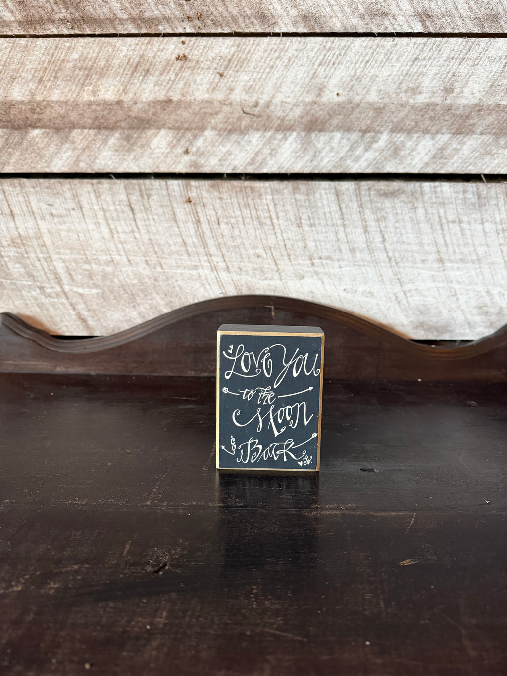 Love You To The Moon and Back Sign