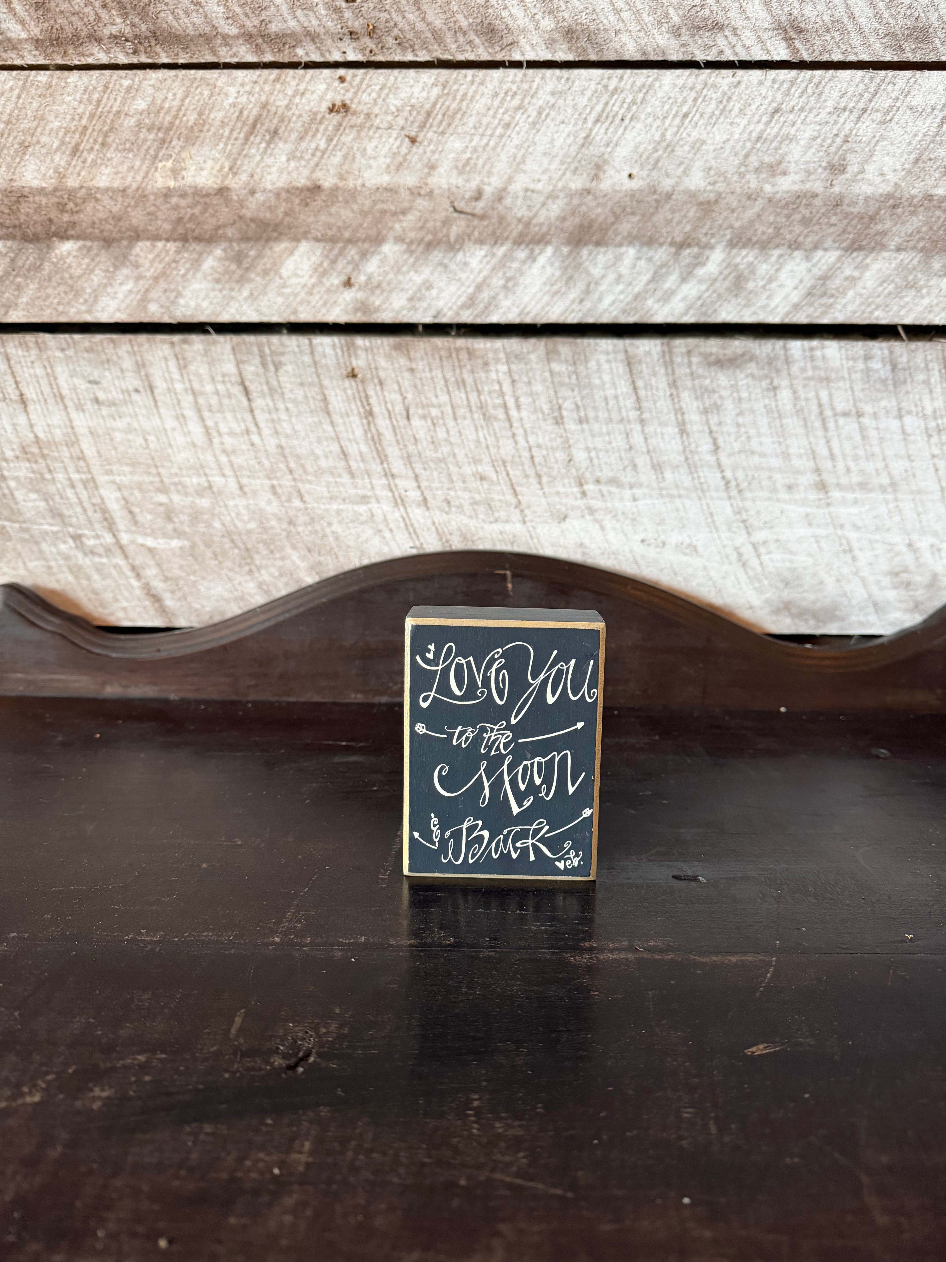 Love You To The Moon and Back Sign