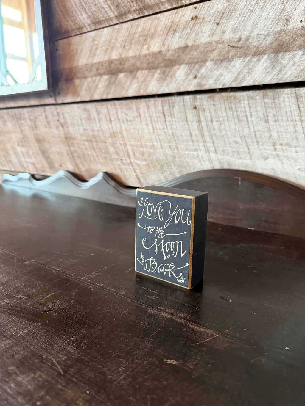 Love You To The Moon and Back Sign