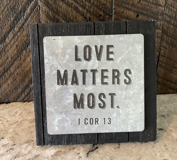 Love Matters Most Sign